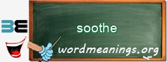 WordMeaning blackboard for soothe